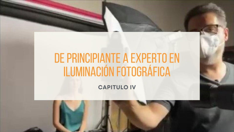 Capítulo 4/4. De Principiante a Experto en Iluminación Fotográfica - Equipo Fotográfico | Costa Rica